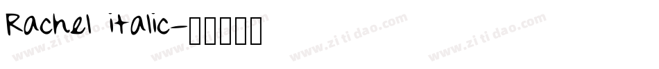 Rachel italic字体转换